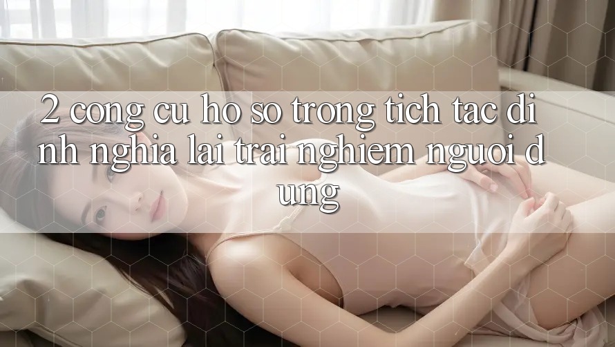 2. Công cụ “Hồ sơ trong tích tắc” - Định nghĩa lại trải nghiệm người dùng