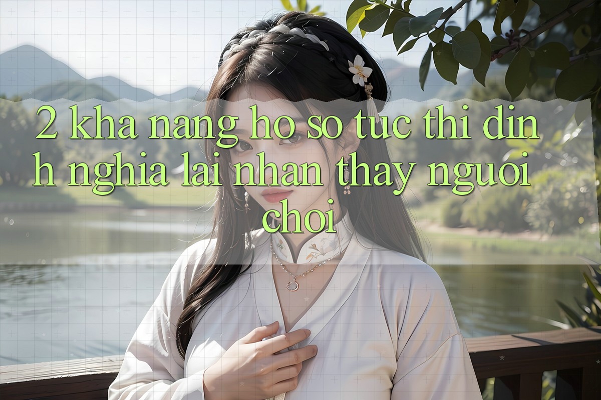 2. Khả năng “Hồ sơ tức thì” - Định nghĩa lại nhận thấy người chơi
