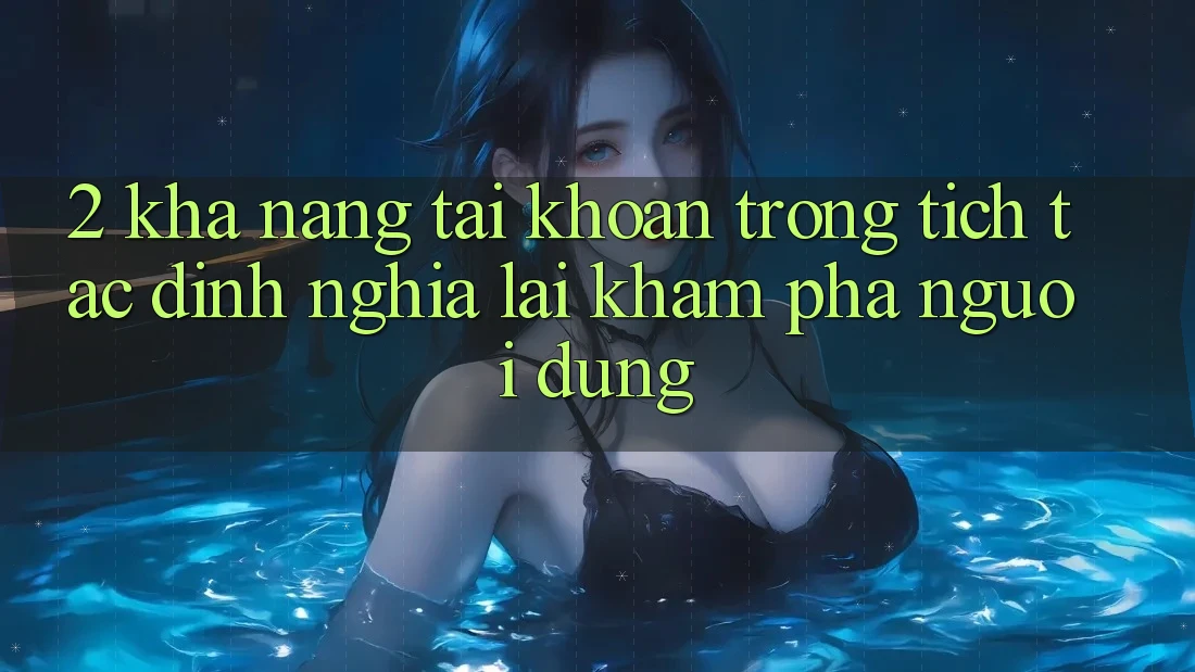 2. Khả năng “Tài khoản trong tích tắc” - Định nghĩa lại khám phá người dùng