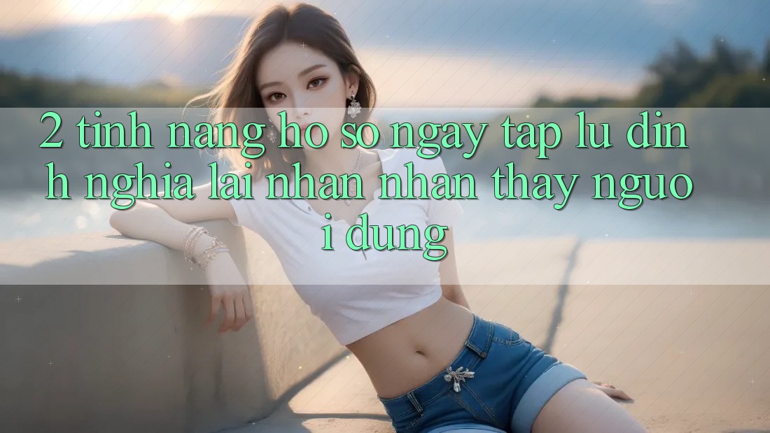 2. Tính năng “Hồ sơ ngay tắp lự” - Định nghĩa lại nhận nhận thấy người dùng