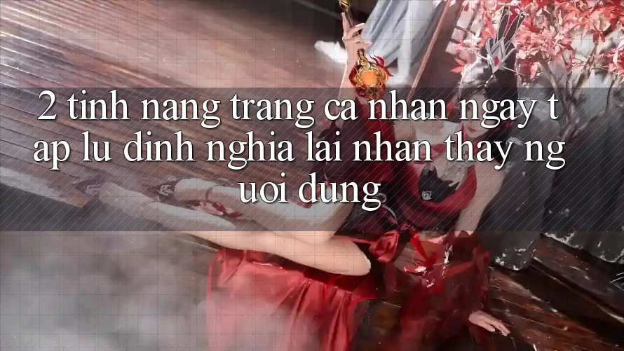2. Tính năng “Trang cá nhân ngay tắp lự” - Định nghĩa lại nhận thấy người dùng