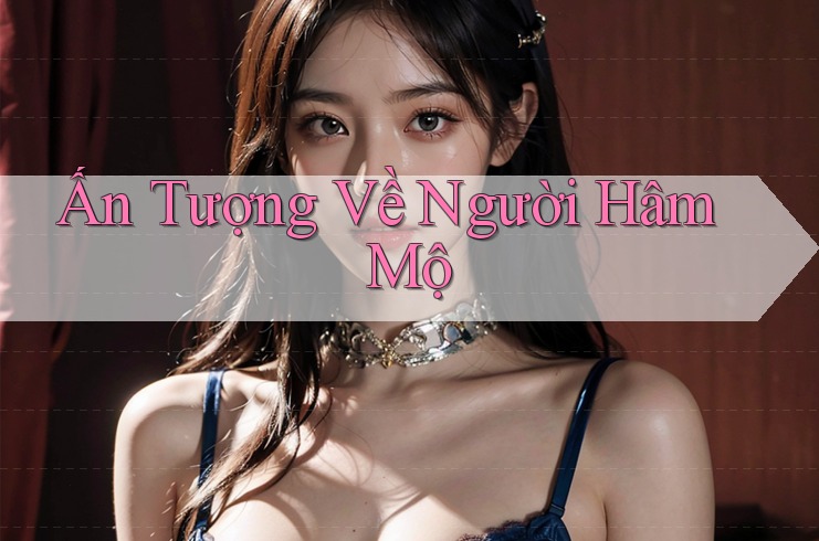 Ấn Tượng Về Người Hâm Mộ