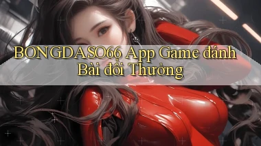 bongdaso66 app game đánh bài đổi thưởng