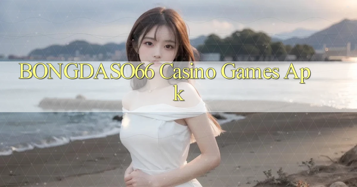 bongdaso66 casino games apk