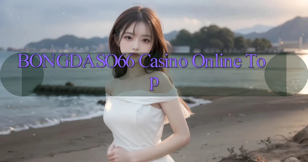 bongdaso66 casino online top