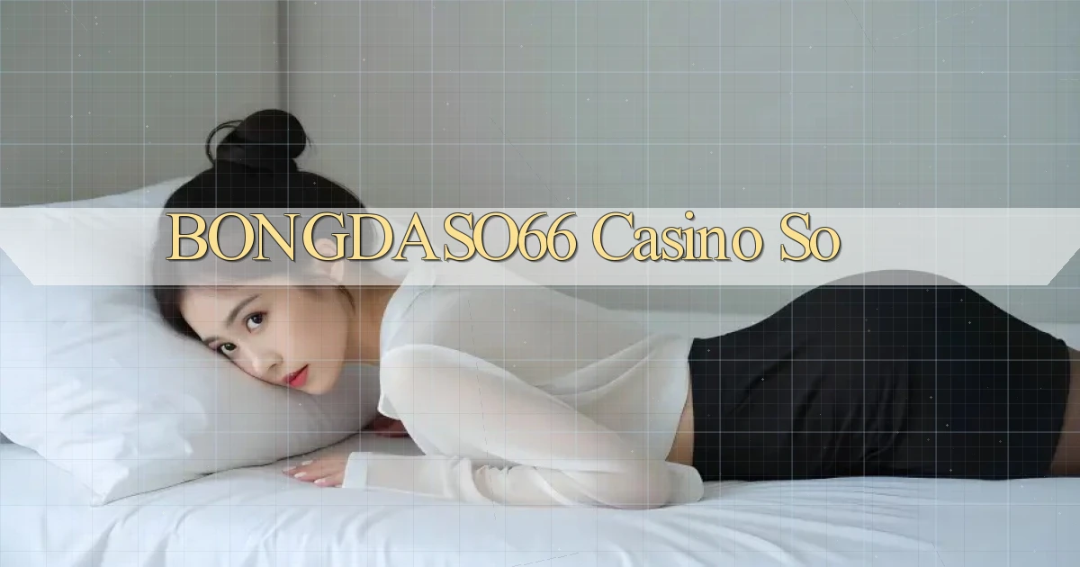 bongdaso66 casino so
