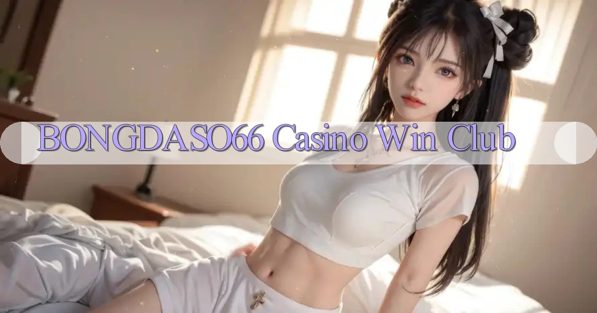 bongdaso66 casino win club