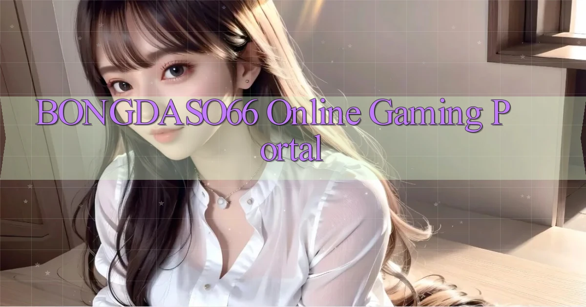 bongdaso66  online gaming portal