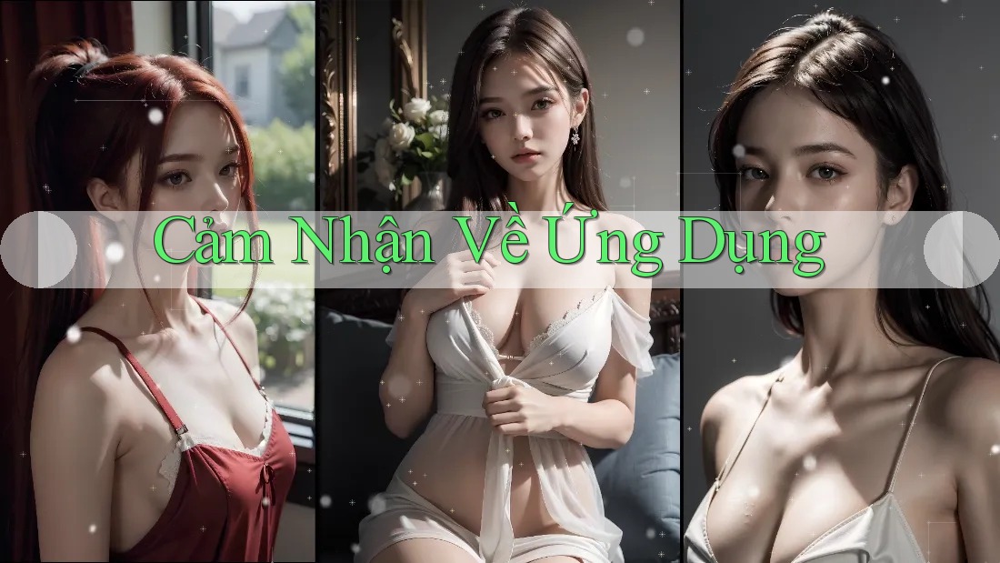 Cảm Nhận Về Ứng Dụng