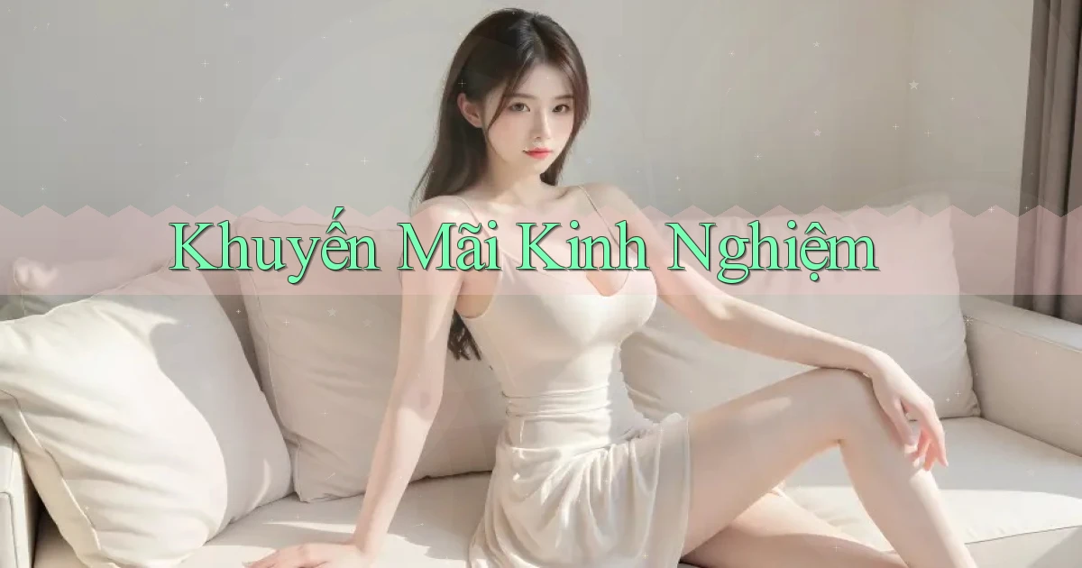 Khuyến mãi Kinh nghiệm