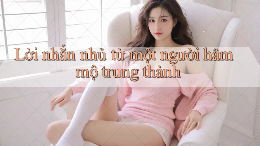Lời nhắn nhủ từ một người hâm mộ trung thành
