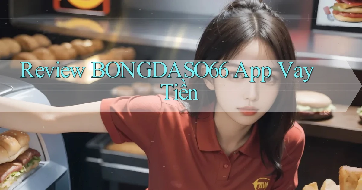 review bongdaso66 app vay tiền