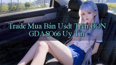 trade mua bán usdt trên bongdaso66 uy tín